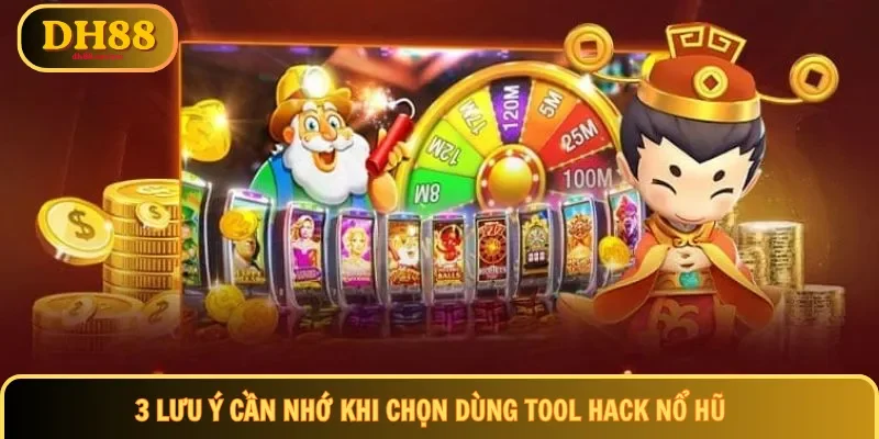 3 lưu ý cần nhớ khi chọn dùng tool hack nổ hũ