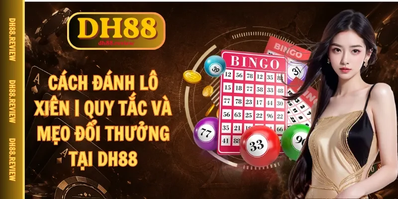 cách đánh lô xiên