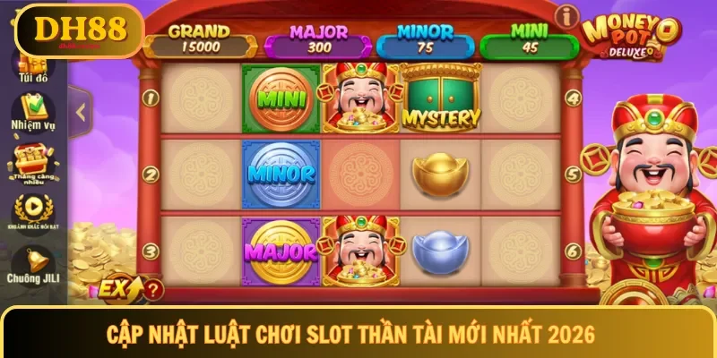 Cập nhật luật chơi slot thần tài mới nhất 2026