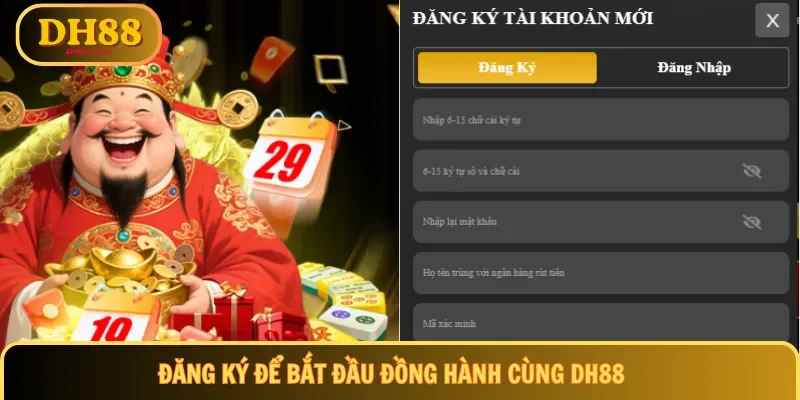 Đăng ký để bắt đầu đồng hành cùng DH88