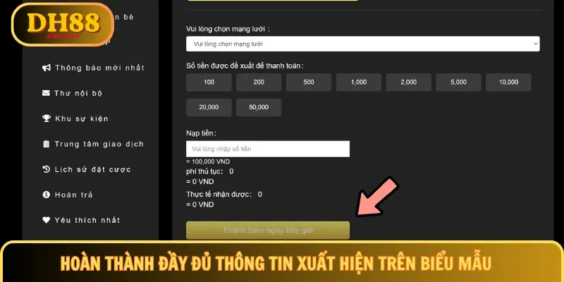 Hoàn thành đầy đủ thông tin xuất hiện trên biểu mẫu