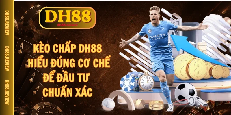 kèo chấp dh88