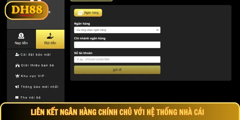 Liên kết ngân hàng chính chủ với hệ thống nhà cái