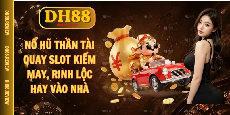 nổ hũ thần tài