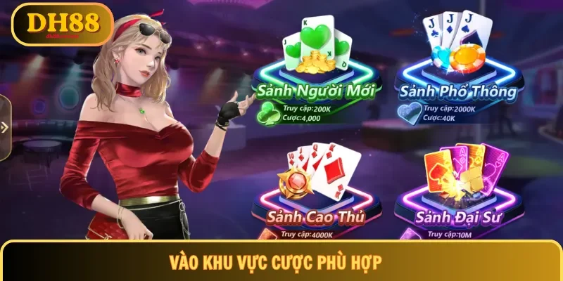 Vào khu vực cược phù hợp